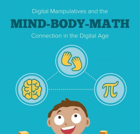Mind-Body Math: Manipulatives in the Digital Age Infographic