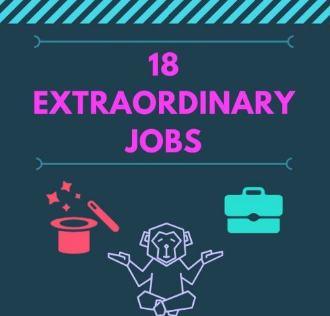 Top 18 Extraordinary Jobs You May Be Qualified For Infographic